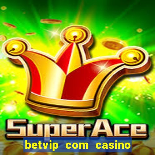 betvip com casino pgsoft fortune dragon